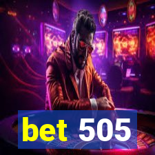 bet 505